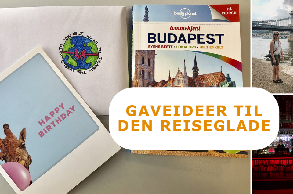 26 perfekte gaveidéer til den reiseglade